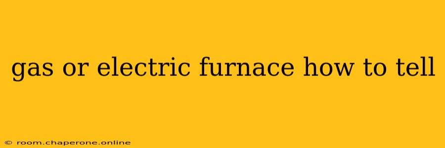 gas or electric furnace how to tell