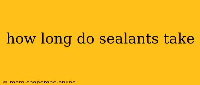 how long do sealants take