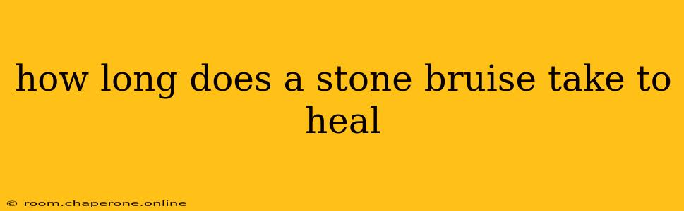 how long does a stone bruise take to heal