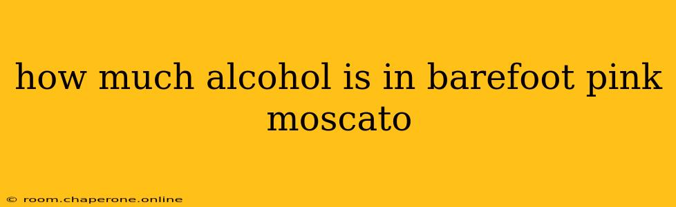 how much alcohol is in barefoot pink moscato