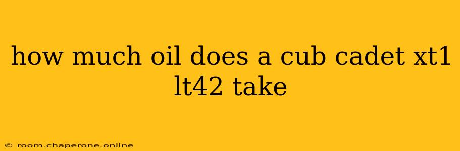 how much oil does a cub cadet xt1 lt42 take