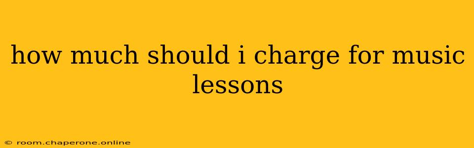 how much should i charge for music lessons