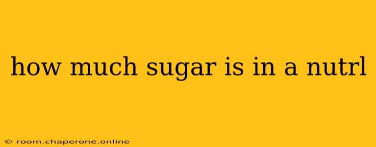 how much sugar is in a nutrl