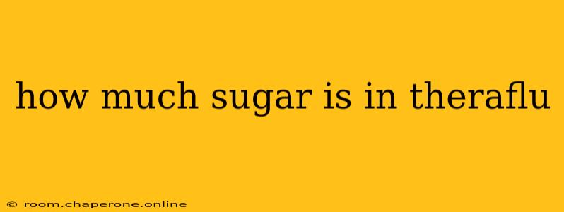 how much sugar is in theraflu