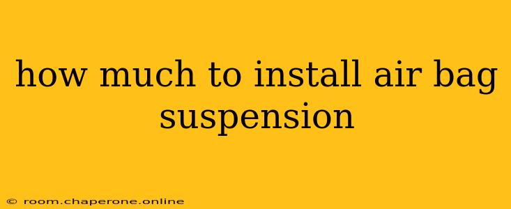 how much to install air bag suspension