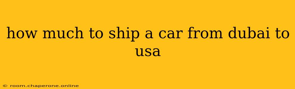 how much to ship a car from dubai to usa