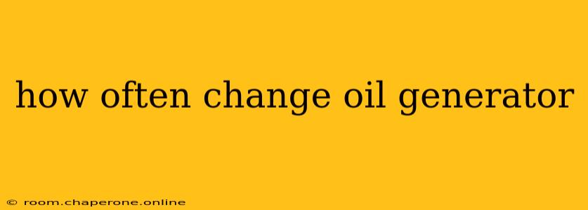 how often change oil generator