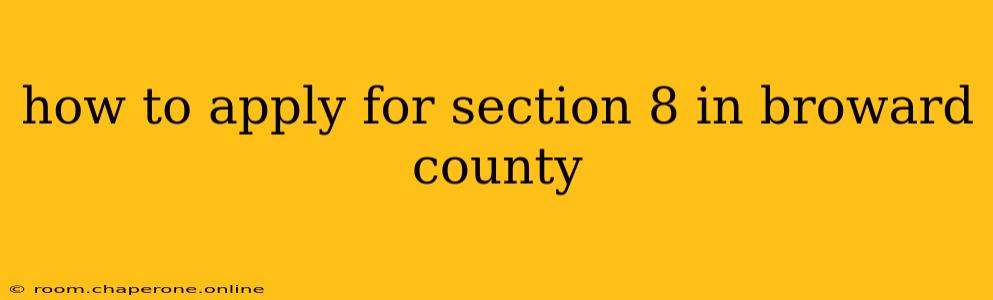 how to apply for section 8 in broward county