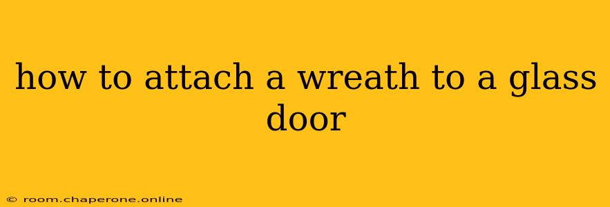 how to attach a wreath to a glass door