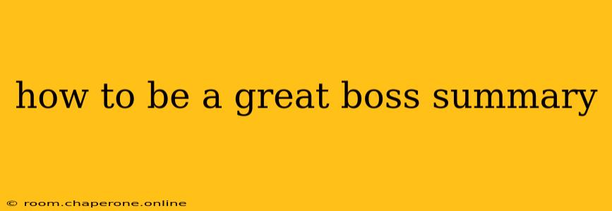 how to be a great boss summary