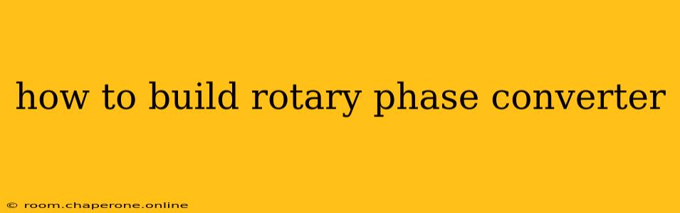 how to build rotary phase converter