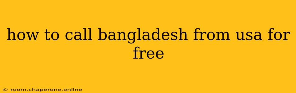 how to call bangladesh from usa for free