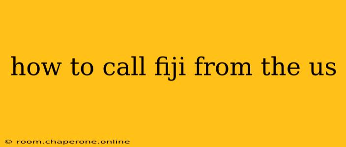 how to call fiji from the us