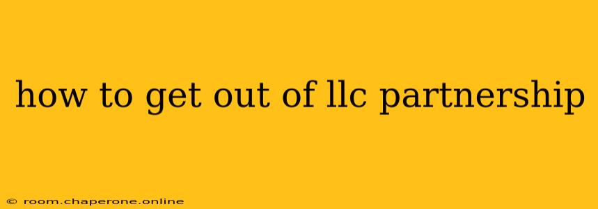 how to get out of llc partnership