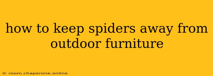 how to keep spiders away from outdoor furniture