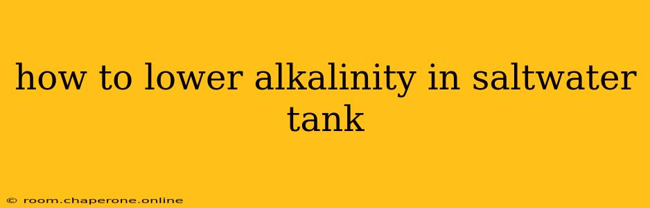 how to lower alkalinity in saltwater tank