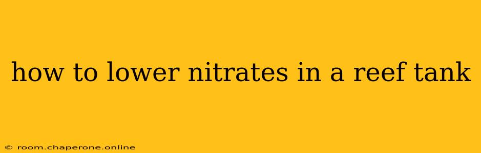 how to lower nitrates in a reef tank