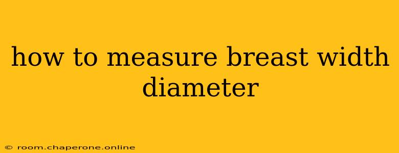 how to measure breast width diameter