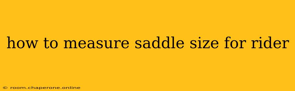 how to measure saddle size for rider