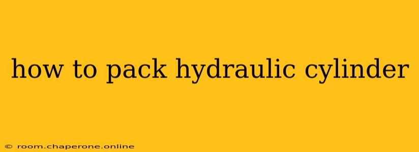 how to pack hydraulic cylinder