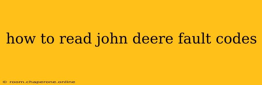 how to read john deere fault codes