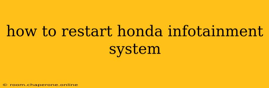 how to restart honda infotainment system