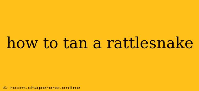 how to tan a rattlesnake