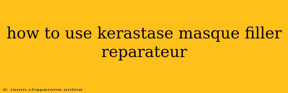 how to use kerastase masque filler reparateur